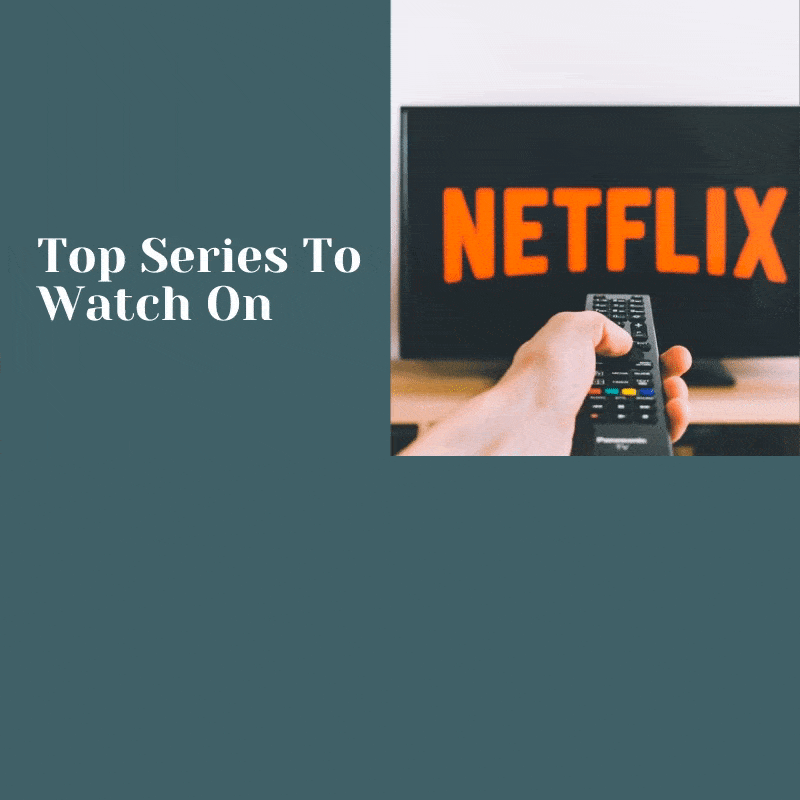 The Top 15 Series To Watch On Netflix Right Now